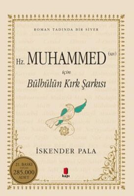 Hz. Muhammed S.A.V. İçin Bülbülün Kırk Şarkısı - 1