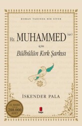 Hz. Muhammed S.A.V. İçin Bülbülün Kırk Şarkısı - Kapı Yayınları