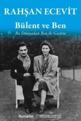 Bülent ve Ben - Hümanist Kitap Yayıncılık