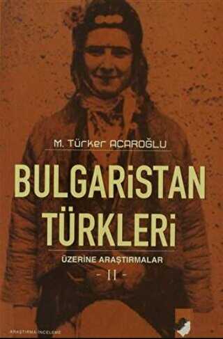 Bulgaristan Türkleri Üzerine Araştırmalar-2