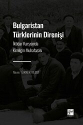 Bulgaristan Türklerinin Direnişi - Gazi Kitabevi