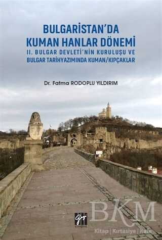 Bulgaristan`da Kuman Hanlar Dönemi - 1