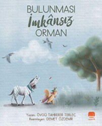 Bulunması İmkansız Orman - Uçan Fil Yayınları