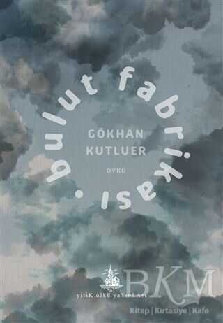 Bulut Fabrikası - Yitik Ülke Yayınları
