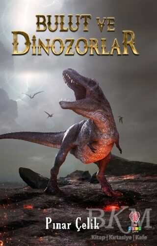Bulut ve Dinozorlar - Dahi Çocuk Yayınları