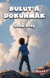 Bulut`a Dokunmak - Hayat Özlem Kayalı Yayınları