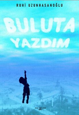 Buluta Yazdım - 1