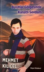 Bulutlar Gölgesinde Kanatlı Sevdam - Gaye Kitabevi