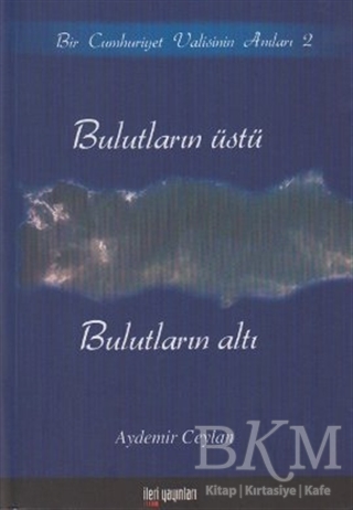 Bulutların Üstü, Bulutların Altı - İleri Yayınları