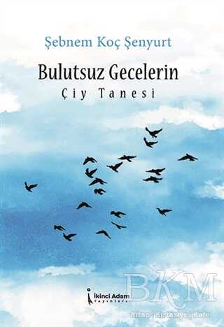 Bulutsuz Gecelerin Çiy Tanesi - 1
