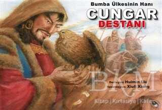 Bumba Ülkesinin Hanı Cungar Destanı - Kitap Dostu Yayınları