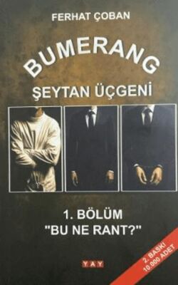 Bumerang Şeytan Üçgeni 1. Bölüm: Bu Ne Rant? - 1