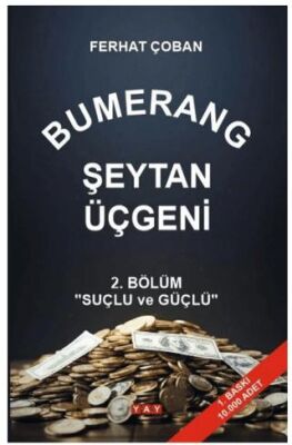 Bumerang Şeytan Üçgeni 2. Bölüm: Suçlu ve Güçlü - 1