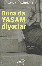 Buna Da Yaşam Diyorlar - Liman Yayınevi