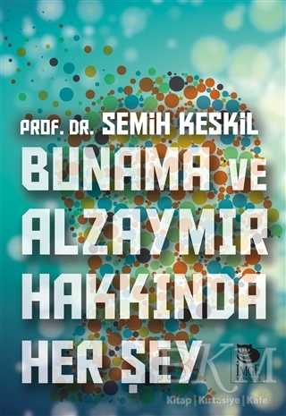 Bunama ve Alzaymır Hakkında Her Şey - İmge Kitabevi Yayınları
