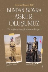 Bundan Sonra Asker Oluşumuz - İkinci Adam Yayınları