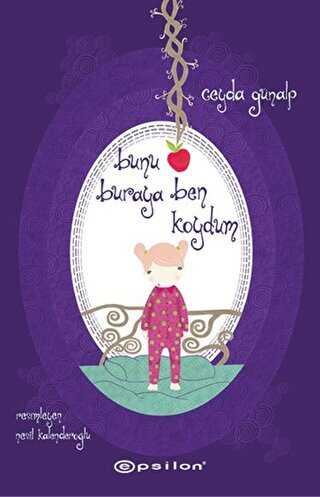 Bunu Buraya Ben Koydum - Epsilon Yayınevi