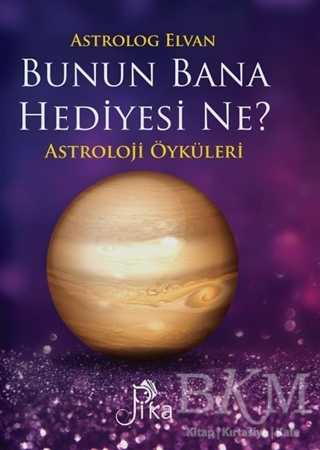 Bunun Bana Hediyesi Ne? - Pika Yayınevi