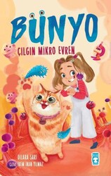 Bünyo - Çılgın Mikro Evren - Timaş Çocuk