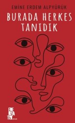 Burada Herkes Tanıdık - Edebiyatist