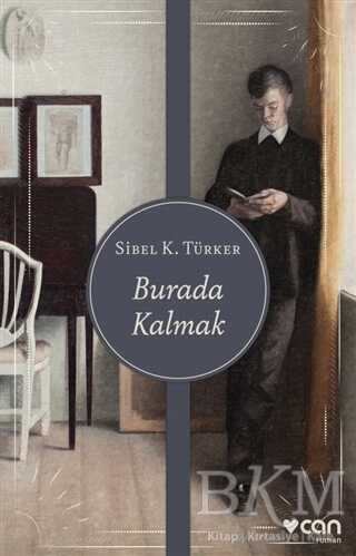 Burada Kalmak - Can Yayınları
