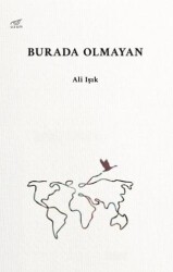 Burada Olmayan - Uzam Yayınları