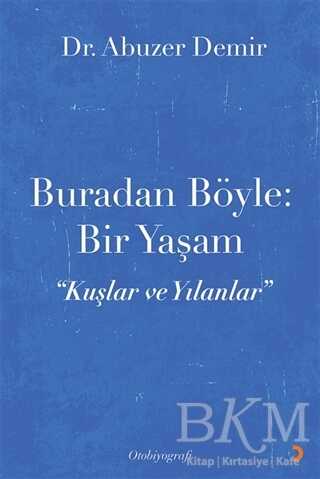 Buradan Böyle: Bir Yaşam - 1