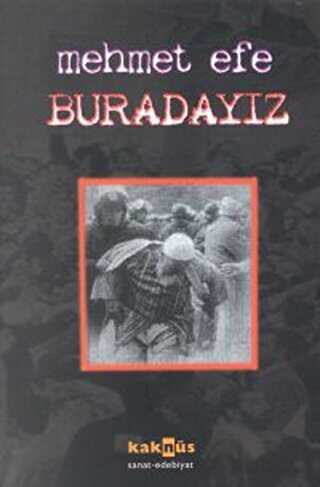 BURADAYIZ - Kaknüs Yayınları