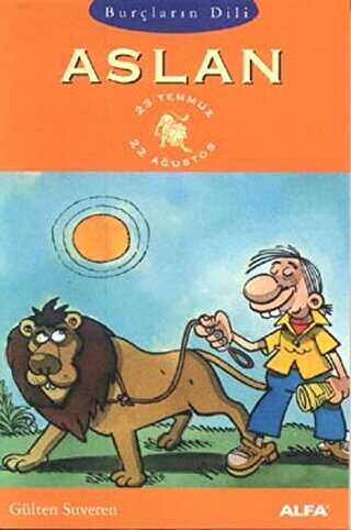 Burçların Dili Aslan 23 Temmuz - 22 Ağustos - Alfa Yayınları