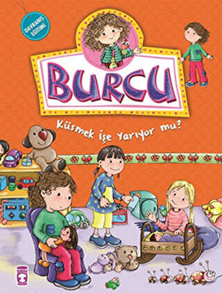 Burcu - Küsmek İşe Yarıyor mu? - Timaş Çocuk