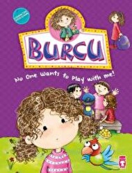 Burcu No One Wants To Play With Me! - Burcu Kimse Beni Oyuna Almıyor! - Timaş Publishing