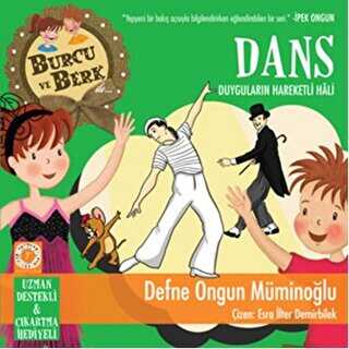 Burcu ve Berk: Dans - Duyguların Hareketli Hali - Artemis Yayınları