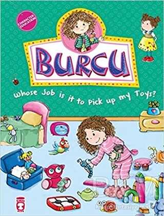 Burcu - Whose Job is it to Pick up my Toys? - Timaş Publishing