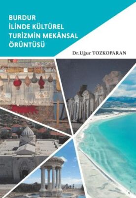 Burdur İlinde Kültürel Turizmin Mekânsal Örüntüsü - 1
