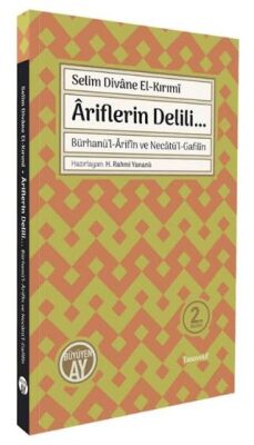 Bürhanü’l - Arifın ve Necatü’l - Gafilın - Ariflerin Delili... - 1