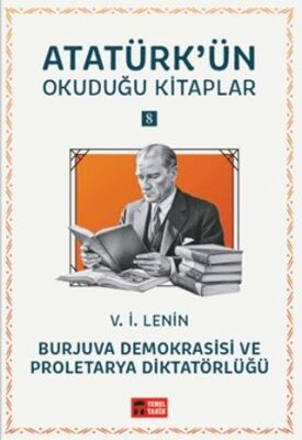 Burjuva Demokrasisi ve Proletarya Diktatörlüğü - Atatürk`ün Okuduğu Kitaplar 8 - 1
