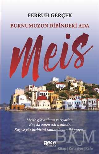 Burnumuzun Dibindeki Ada Meis - Gece Kitaplığı