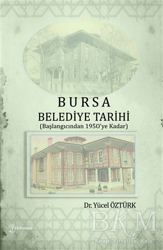 Bursa Belediye Tarihi - Fenomen Yayıncılık