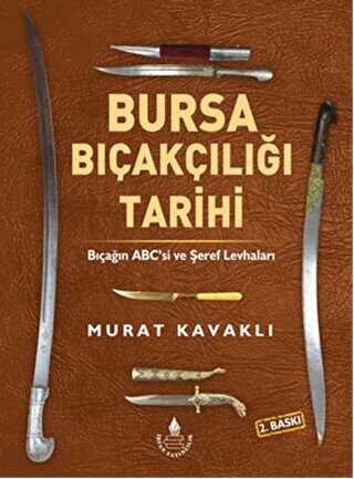 Bursa Bıçakçılığı Tarihi - İrfan Yayıncılık