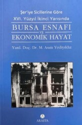 Bursa Esnafı ve Ekonomik Hayat - Arasta Yayınları