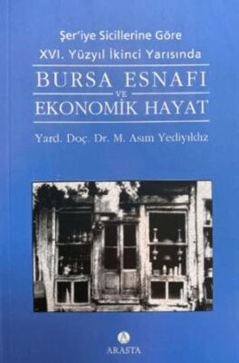 Bursa Esnafı ve Ekonomik Hayat - 1