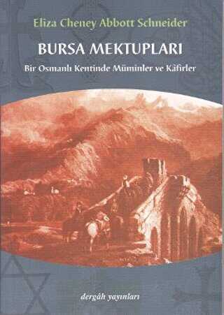 Bursa Mektupları - Dergah Yayınları