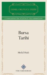 Bursa Tarihi - Türk Tarih Kurumu Yayınları