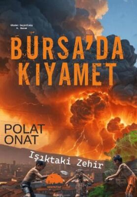 Bursa’da Kıyamet - 1