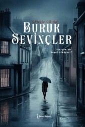 Buruk Sevinçler - İkinci Adam Yayınları
