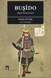 Buşido Japon Savaş Sanatı - Dergah Yayınları