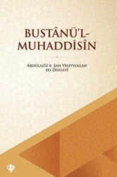 Bustanü’l - Muhaddisin - Türkiye Diyanet Vakfı Yayınları