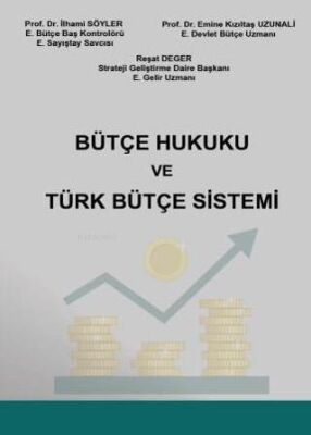 Bütçe Hukuku ve Türk Bütçe Sistemi - 1