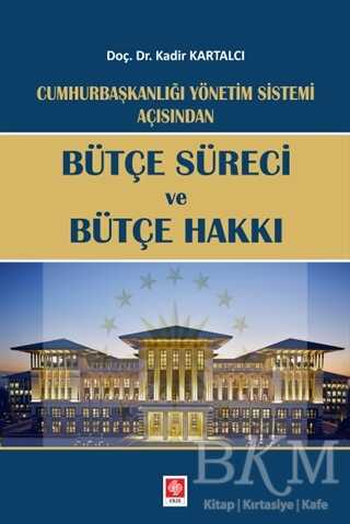 Bütçe Süreci ve Bütçe Hakkı - Ekin Basım Yayın