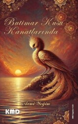 Butimar Kuşu Kanatlarında - KMD Yayınları
